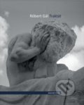 Kniha: Traktát (Róbert Gál). Skalná ruža, 2021 Kniha: Traktát (Róbert Gál). Skalná ruža, 2021