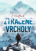 Kniha: Ztracené vrcholy (J. Duffack). Naše vojsko CZ, 2021 Kniha: Ztracené vrcholy (J. Duffack). Naše vojsko CZ, 2021