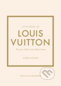 Little Book of Louis Vuitton - Karen Homer, 2021