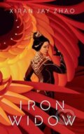 Kniha: Iron Widow (Xiran Jay Zhao). Oneworld, 2021 Kniha: Iron Widow (Xiran Jay Zhao). Oneworld, 2021