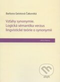 Kniha: Vzťahy synonymie (Barbora Geistová Čakovská). Aleph, 2010 Kniha: Vzťahy synonymie (Barbora Geistová Čakovská). Aleph, 2010