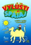 Kniha: Vylúšti a spájaj s kamarátmi (Iva Nováková). Pierot, 2011 Kniha: Vylúšti a spájaj s kamarátmi (Iva Nováková). Pierot, 2011