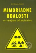 Kniha: Mimoriadne udalosti vo verejnom zdravotníctve (Cyril Klement a kolektiv). PRO, 2011 Kniha: Mimoriadne udalosti vo verejnom zdravotníctve (Cyril Klement a kolektiv). PRO, 2011