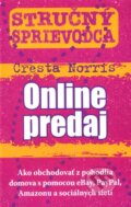 Kniha: Stručný sprievodca: Online predaj (Cresta Norris). Eastone Books, 2011 Kniha: Stručný sprievodca: Online predaj (Cresta Norris). Eastone Books, 2011