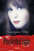 Kniha: Poslední upír (Christopher Pike). Daranus Kniha: Poslední upír (Christopher Pike). Daranus