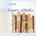 Fujary, píšťalky - Michal Fiľo, Ústredie ľudovej umeleckej výroby, 2004