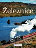 Kniha: Železnice - Obrazový atlas (Svojtka&Co.). Svojtka&Co., 2011 Kniha: Železnice - Obrazový atlas (Svojtka&Co.). Svojtka&Co., 2011
