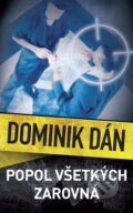 E-kniha: Popol všetkých zarovná (Dominik Dán), 2005 E-kniha: Popol všetkých zarovná (Dominik Dán), 2005