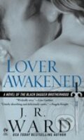 Kniha: Lover Awakened (J.R. Ward). Signet, 2006 Kniha: Lover Awakened (J.R. Ward). Signet, 2006