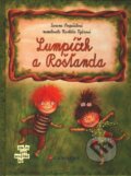 Kniha: Lumpíček a Rošťanda (Zuzana Pospíšilová). Grada, 2011 Kniha: Lumpíček a Rošťanda (Zuzana Pospíšilová). Grada, 2011