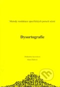 Kniha: Dysortografie (Drahomíra Jucovičová a Hana Žáčková). D&H, 2008 Kniha: Dysortografie (Drahomíra Jucovičová a Hana Žáčková). D&H, 2008