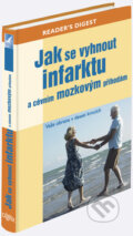 Kniha: Jak se vyhnout infarktu a cévním mozkovým příhodám (Sheena Meredith). Reader´s Digest Výběr, 2011 Kniha: Jak se vyhnout infarktu a cévním mozkovým příhodám (Sheena Meredith). Reader´s Digest Výběr, 2011