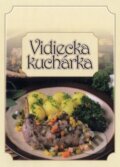 Kniha: Vidiecka kuchárka (Fortuna Libri). Fortuna Libri, 2011 Kniha: Vidiecka kuchárka (Fortuna Libri). Fortuna Libri, 2011