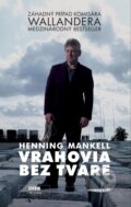 Kniha: Vrahovia bez tváre (Henning Mankell). Marenčin PT, 2011 Kniha: Vrahovia bez tváre (Henning Mankell). Marenčin PT, 2011