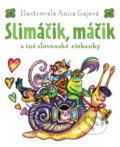 Kniha: Slimáčik, máčik a iné slovenské riekanky (Eastone Books). Eastone Books, 2011 Kniha: Slimáčik, máčik a iné slovenské riekanky (Eastone Books). Eastone Books, 2011