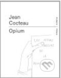 Kniha: Opium (Jean Cocteau). RUBATO, 2011 Kniha: Opium (Jean Cocteau). RUBATO, 2011