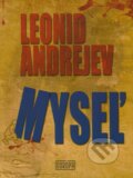 Kniha: Myseľ (Leonid Andrejev), 2011 Kniha: Myseľ (Leonid Andrejev), 2011
