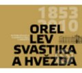 Kniha: Orel, lev, svastika a hvězda (Nakladatelství DOST). Nakladatelství DOST, 2010 Kniha: Orel, lev, svastika a hvězda (Nakladatelství DOST). Nakladatelství DOST, 2010