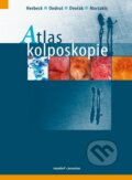 Atlas kolposkopie - Georg Herbeck, Jiří Ondruš, Vladimír Dvořák, Alexander Mortakis, Maxdorf, 2011