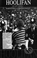 Kniha: Hoolifan (Martin King). Zdeněk Plachý, 2005 Kniha: Hoolifan (Martin King). Zdeněk Plachý, 2005