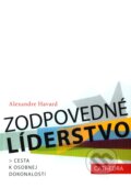Kniha: Zodpovedné líderstvo (Alexandre Havard). Cathedra, 2011 Kniha: Zodpovedné líderstvo (Alexandre Havard). Cathedra, 2011