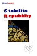Kniha: Stabilita republiky (Martin Furmanik). HladoHlas, 2011 Kniha: Stabilita republiky (Martin Furmanik). HladoHlas, 2011