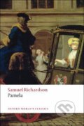 Kniha: Pamela: Or Virtue Rewarded (Samuel Richardson). Oxford University Press, 2008 Kniha: Pamela: Or Virtue Rewarded (Samuel Richardson). Oxford University Press, 2008