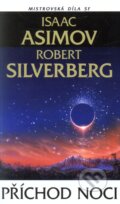 Kniha: Příchod noci (Isaac Asimov a Robert Silverberg). Laser books, 2011 Kniha: Příchod noci (Isaac Asimov a Robert Silverberg). Laser books, 2011