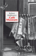 Kniha: Café Museum (Robert Makłowicz). Dokořán, 2014 Kniha: Café Museum (Robert Makłowicz). Dokořán, 2014