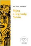 Kniha: Mýty a legendy Yakiů (Ruth Warner Giddingsová). Volvox Globator, 2011 Kniha: Mýty a legendy Yakiů (Ruth Warner Giddingsová). Volvox Globator, 2011