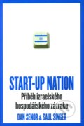 Kniha: Start-up Nation (Dan Senor a Saul Singer). Aligier, 2011 Kniha: Start-up Nation (Dan Senor a Saul Singer). Aligier, 2011