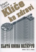 Kniha: Klíče ke zdraví (Eric A. Mein). Eko-konzult, 2011 Kniha: Klíče ke zdraví (Eric A. Mein). Eko-konzult, 2011