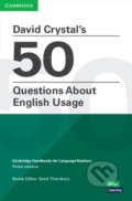 Kniha: David Crystal´s 50 Questions About English Usage (Scott Thornbury). Cambridge University Press, 2021 Kniha: David Crystal´s 50 Questions About English Usage (Scott Thornbury). Cambridge University Press, 2021