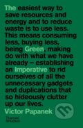 Kniha: The Green Imperative (Victor Papanek). Thames & Hudson, 2021 Kniha: The Green Imperative (Victor Papanek). Thames & Hudson, 2021