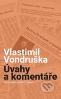 Kniha: Úvahy a komentáře (Vlastimil Vondruška). Moba, 2021 Kniha: Úvahy a komentáře (Vlastimil Vondruška). Moba, 2021
