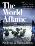 Kniha: The World Aflame (Dan Jones a Marina Amaral). Apollo, 2021 Kniha: The World Aflame (Dan Jones a Marina Amaral). Apollo, 2021
