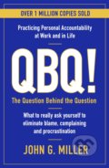 Kniha: QBQ (John G. Miller). Profile Books, 2021 Kniha: QBQ (John G. Miller). Profile Books, 2021