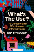 Kniha: What's the Use? (Ian Stewart). Profile Books, 2021 Kniha: What's the Use? (Ian Stewart). Profile Books, 2021