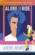 Kniha: Along For The Ride (Rachel Meinke). Penguin Books, 2021 Kniha: Along For The Ride (Rachel Meinke). Penguin Books, 2021