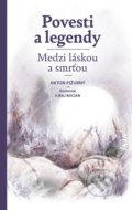 Kniha: Povesti a legendy (Anton Pižurný), 2021 Kniha: Povesti a legendy (Anton Pižurný), 2021