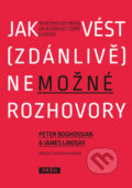 Kniha: Jak vést (zdánlivě) nemožné rozhovory (James Lindsay a Peter Boghossian), 2021 Kniha: Jak vést (zdánlivě) nemožné rozhovory (James Lindsay a Peter Boghossian), 2021