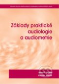 Kniha: Základy praktické audiologie a audiometrie (Mojmír Lejska a Radan Havlík), 2019 Kniha: Základy praktické audiologie a audiometrie (Mojmír Lejska a Radan Havlík), 2019