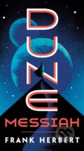 E-kniha: Dune Messiah (Frank Herbert). Penguin Books, 2008 E-kniha: Dune Messiah (Frank Herbert). Penguin Books, 2008