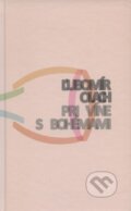 Kniha: Pri víne s Bohémami (Ľubomír Olach). Agentúra Aurum, s.r.o., 2009 Kniha: Pri víne s Bohémami (Ľubomír Olach). Agentúra Aurum, s.r.o., 2009