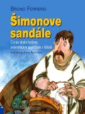 Kniha: Šimonove sandále (Bruno Ferrero). Don Bosco, 2008 Kniha: Šimonove sandále (Bruno Ferrero). Don Bosco, 2008