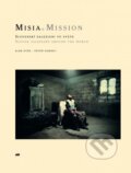 Kniha: MISIA - Mission (Alan Hyža a Peter Kubínyi). Don Bosco, 2010 Kniha: MISIA - Mission (Alan Hyža a Peter Kubínyi). Don Bosco, 2010