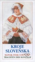 Kroje Slovenska / Slovak Folk Costumes / Trachten der Slowakei, 2000