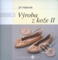 Kniha: Výroba z kože II. (Jiří Halámek). Ústredie ľudovej umeleckej výroby Kniha: Výroba z kože II. (Jiří Halámek). Ústredie ľudovej umeleckej výroby