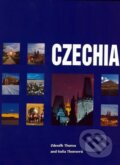 Kniha: Czechia (Soňa Thomová a Zdeněk Thoma). Slovart CZ, 2011 Kniha: Czechia (Soňa Thomová a Zdeněk Thoma). Slovart CZ, 2011