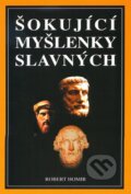 Kniha: Šokující myšlenky slavných (Robert Homir). Eko-konzult, 2005 Kniha: Šokující myšlenky slavných (Robert Homir). Eko-konzult, 2005